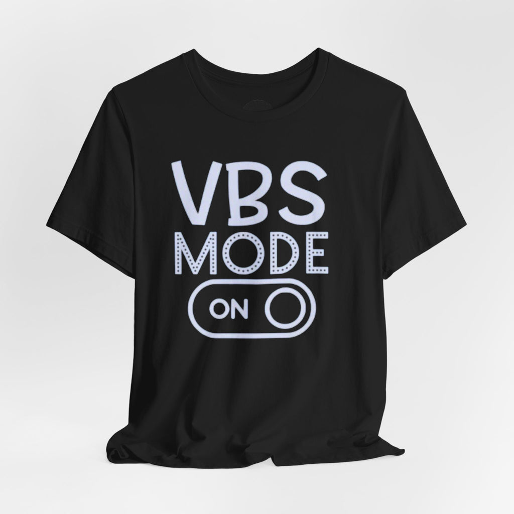 VBS Mode On T-Shirt – Vacation Bible School Camp Tee