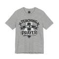 Teaching on a Prayer Tee - Funny Christian Teacher T-Shirt