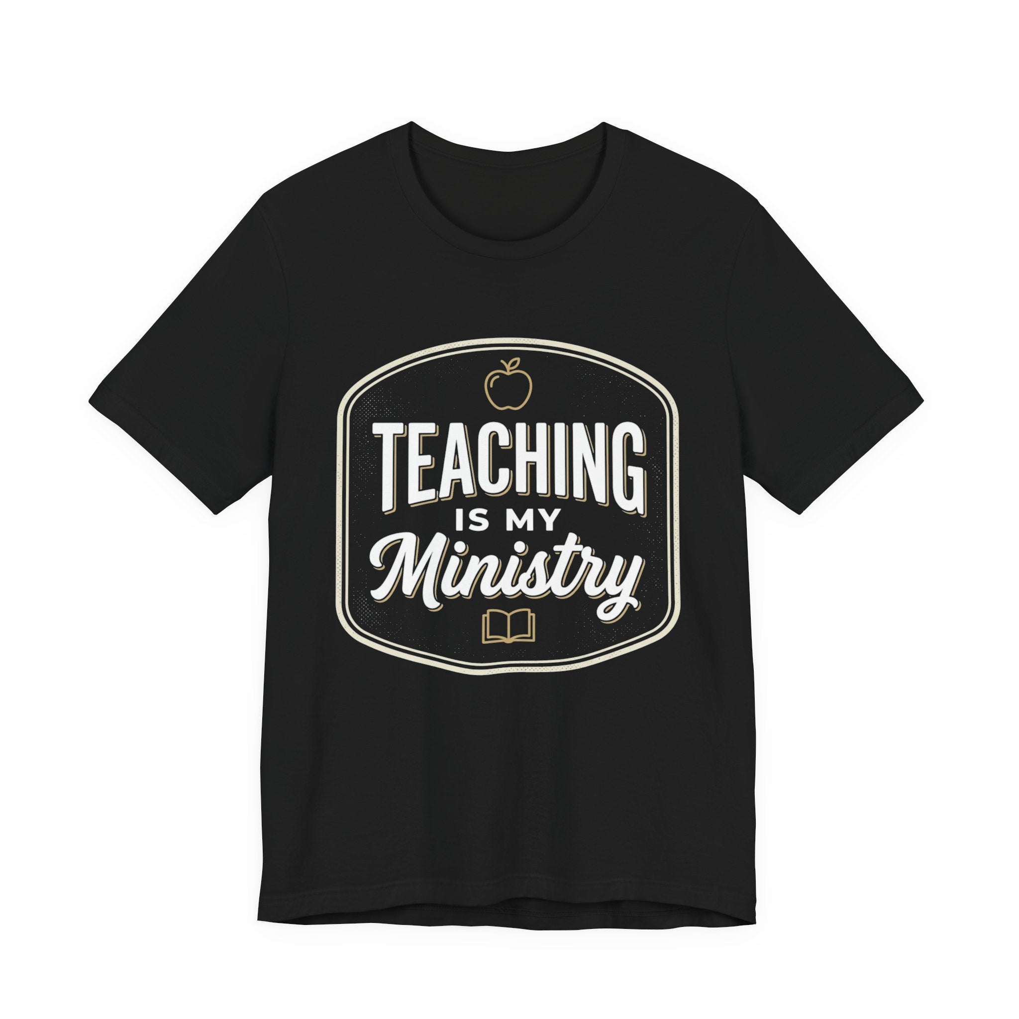Teaching Is My Ministry T‑Shirt – Christian Teacher Faith Tee