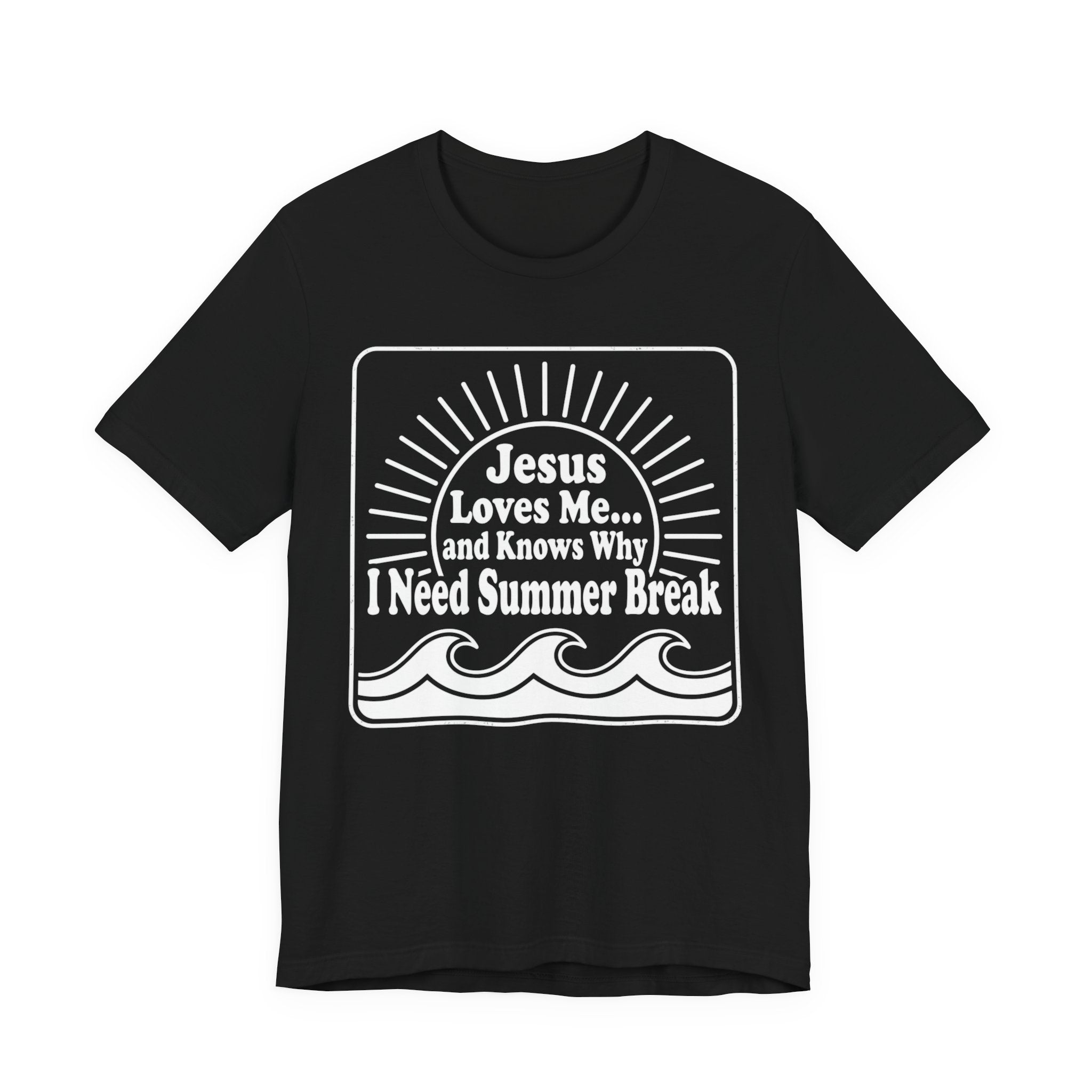 Jesus Loves Me I Need Summer Break T‑Shirt — Retro Christian Vacation Tee