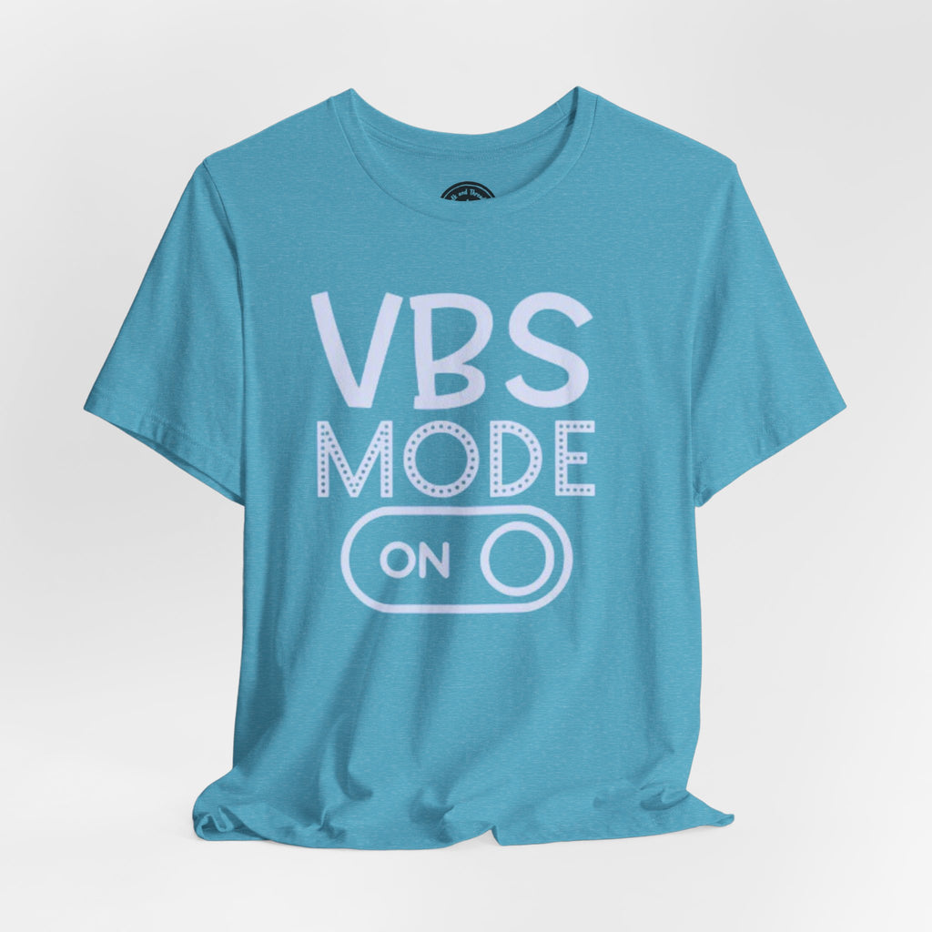 VBS Mode On T-Shirt – Vacation Bible School Camp Tee