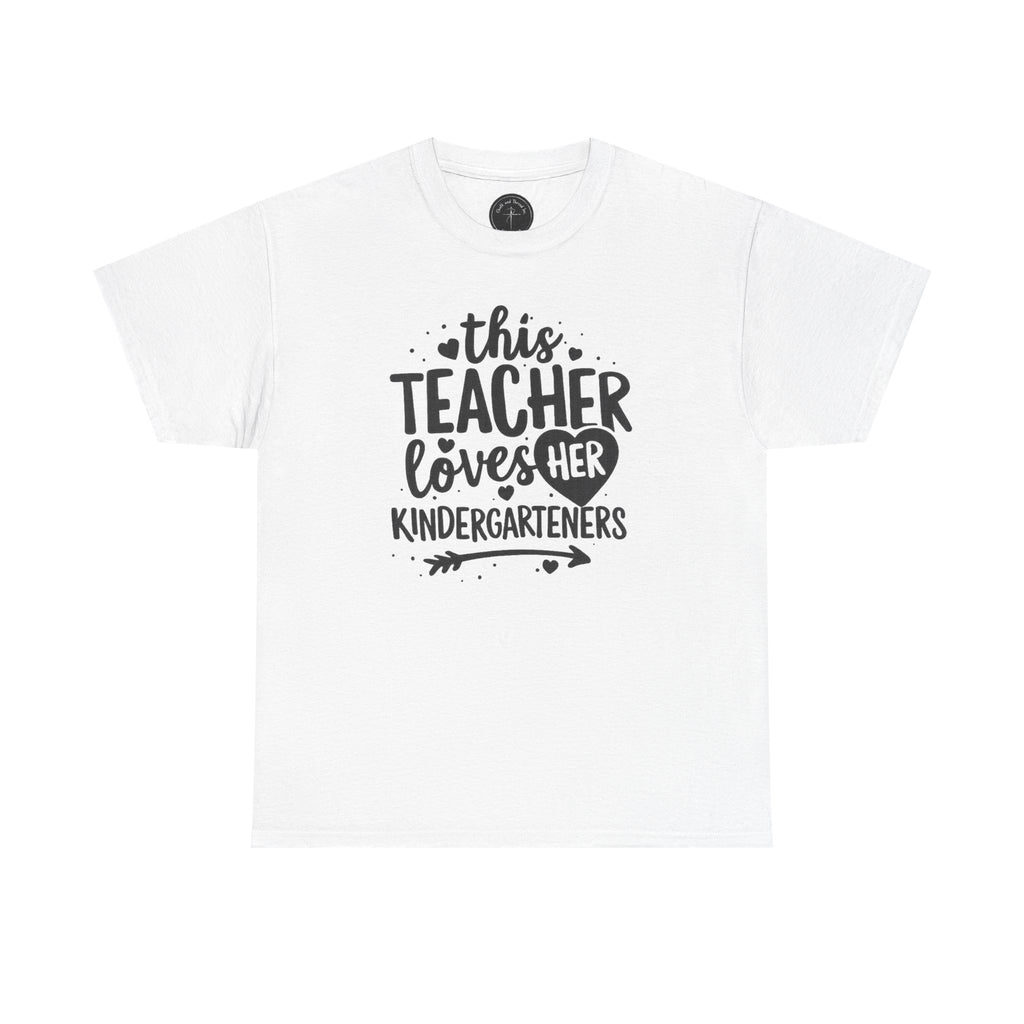 👑 "This Teacher Loves Her Kindergarteners" — Premium Classroom Anthem Tee