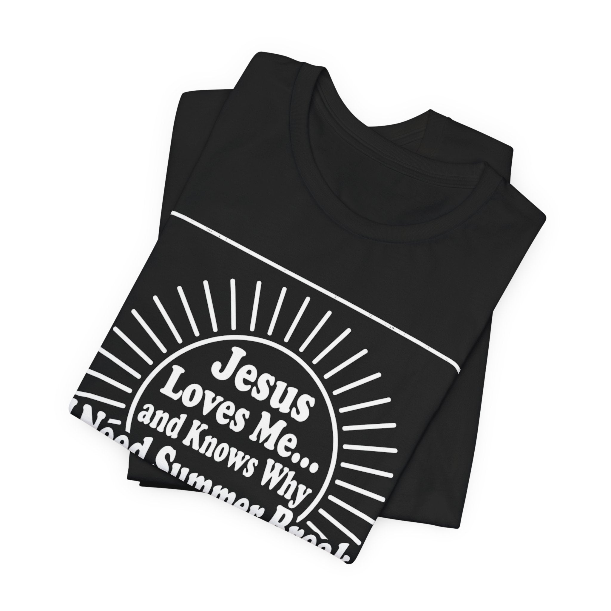 Jesus Loves Me I Need Summer Break T‑Shirt — Retro Christian Vacation Tee