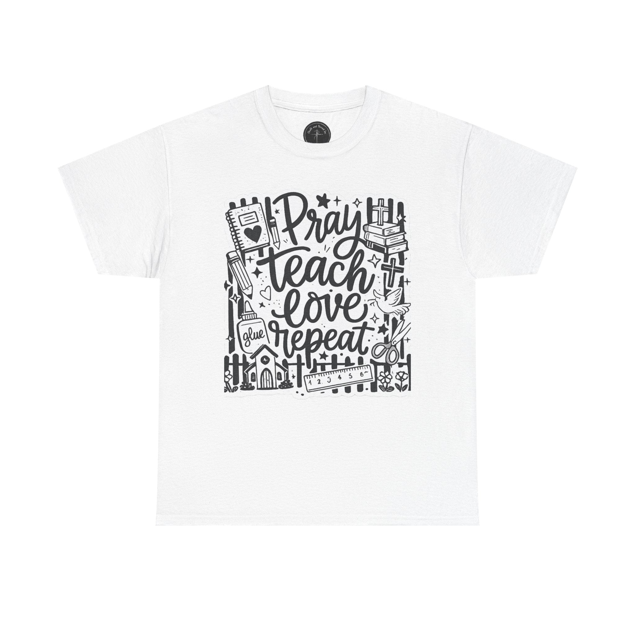 🔂 "Pray. Teach. Love. Repeat." — Premium Educator Anthem Tee