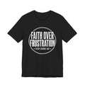 Faith Over Frustration. Every School Day— Inspirational Teacher Appreciation Tee