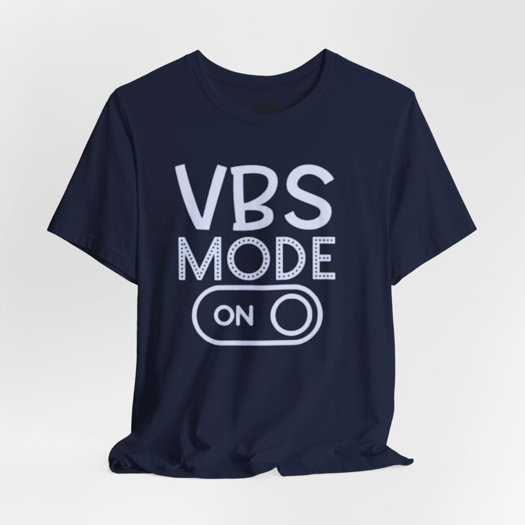 VBS Mode On T-Shirt – Vacation Bible School Camp Tee