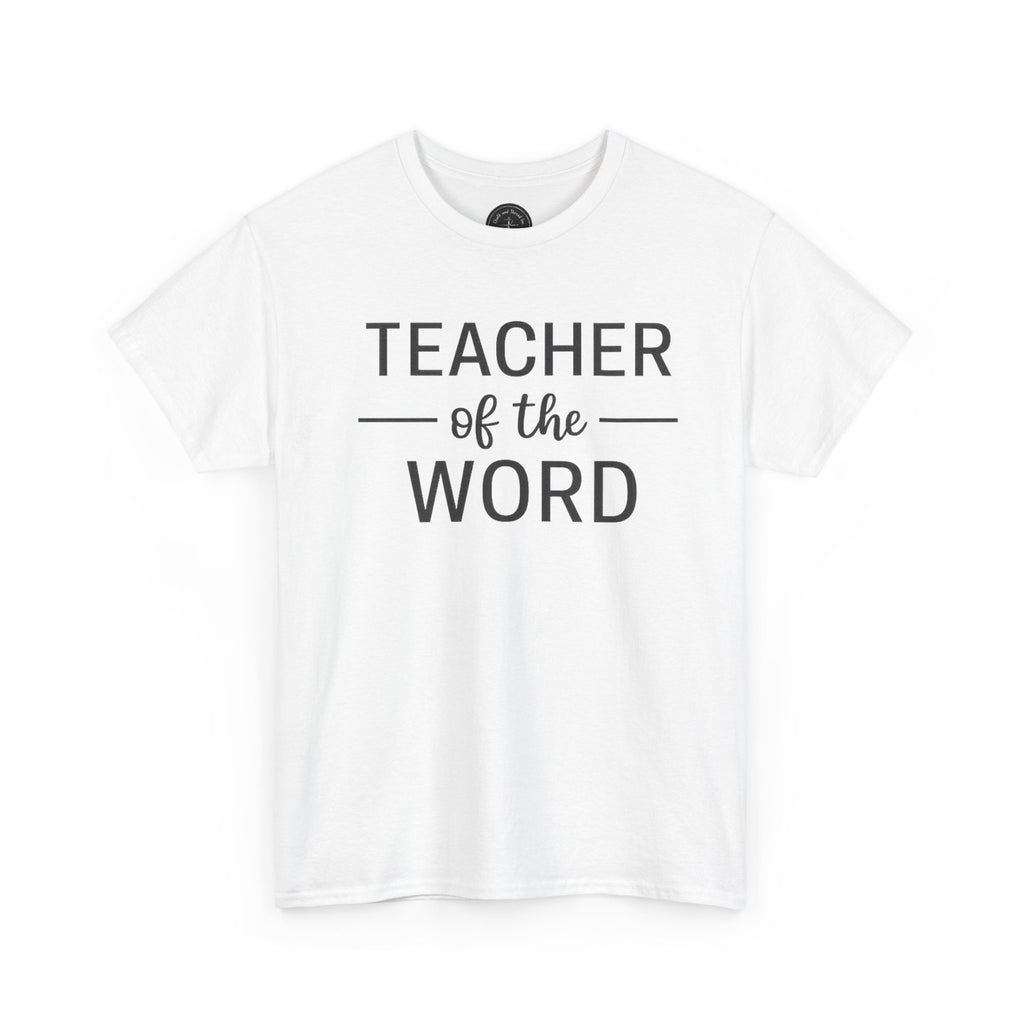 Teacher of the Word T-Shirt – Christian Ministry Tee for Bible Teachers