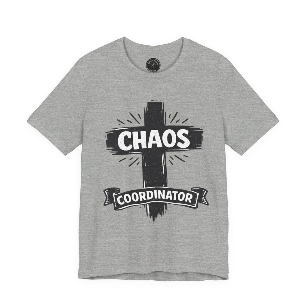 Chaos Coordinator T-Shirt — Funny Coordinator Tee with Cross Graphic