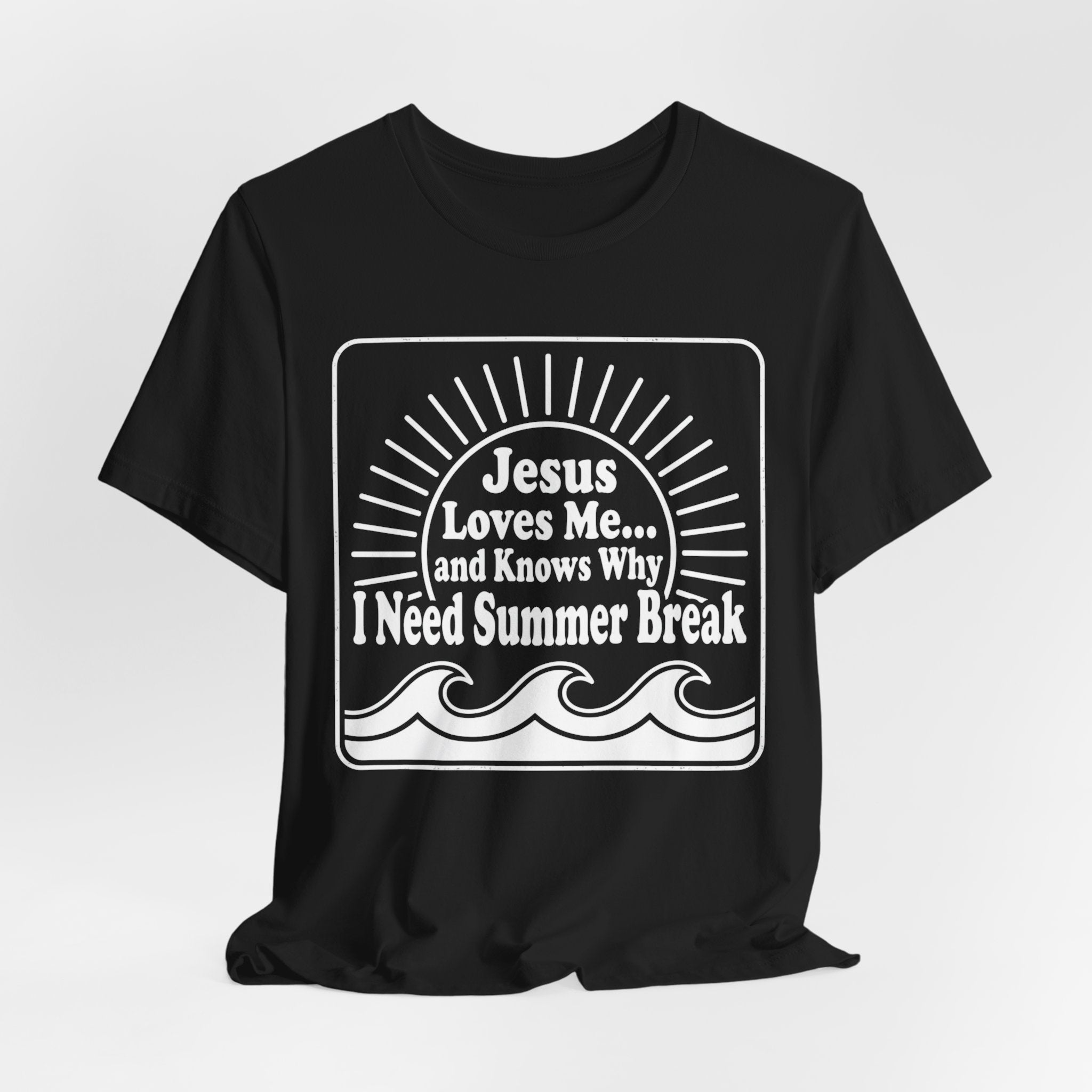 Jesus Loves Me I Need Summer Break T‑Shirt — Retro Christian Vacation Tee